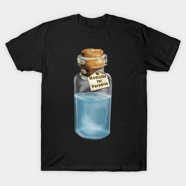 Medicine for Paradiso T-Shirt by drawnexplore